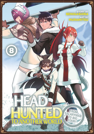 Cover of Headhunted to Another World: From Salaryman to Big Four! Vol 8
