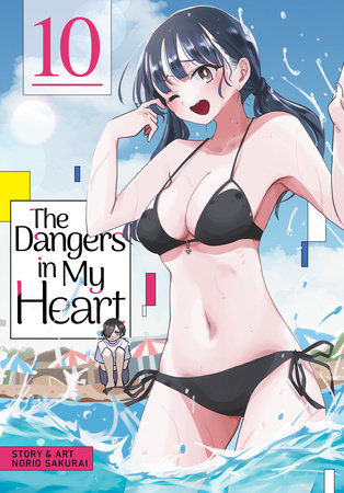Cover of The Dangers in My Heart Vol 10