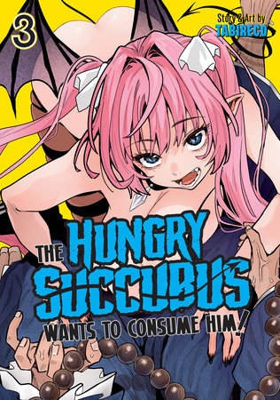 Cover of The Hungry Succubus Wants to Consume Him Vol 3