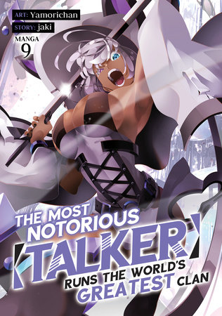 Cover of The Most Notorious "Talker" Runs the World's Greatest Clan Vol 9
