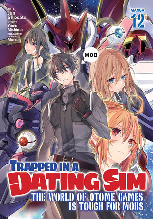 Cover of Trapped in a Dating Sim: The World of Otome Games is Tough for Mobs Vol 12