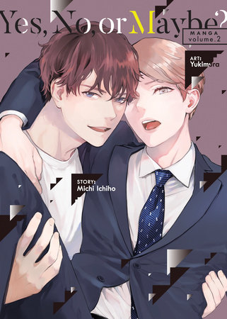 Cover of Yes, No, or Maybe? Vol 2