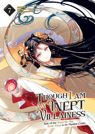 Cover of Though I Am an Inept Villainess: Tale of the Butterfly-Rat Body Swap in the Maiden Court Vol 7