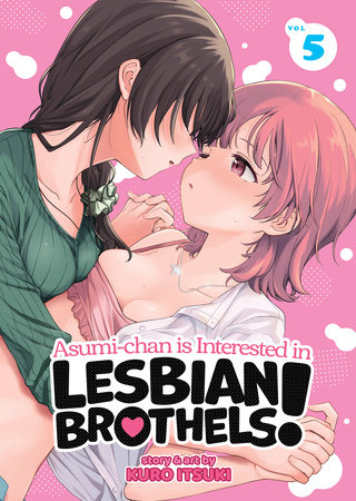 Cover of Asumi-chan Is Interested in Lesbian Brothels! Vol 5