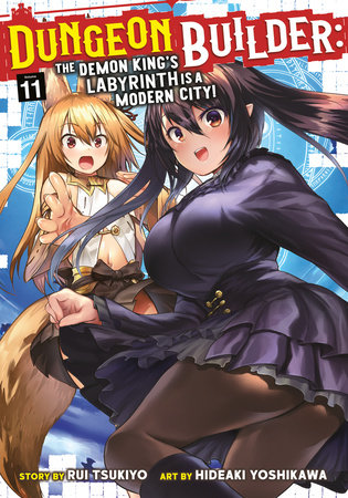 Cover of Dungeon Builder: The Demon King's Labyrinth is a Modern City! Vol 11