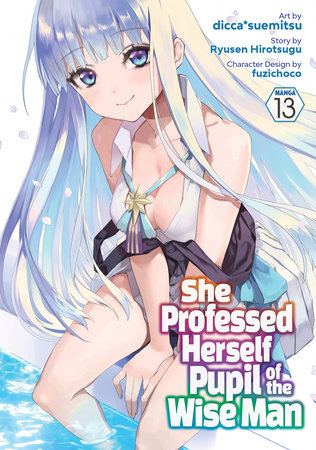 Cover of She Professed Herself Pupil of the Wise Man Vol 13