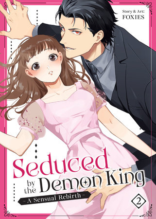 Cover of Seduced by the Demon King: A Sensual Rebirth Vol 2