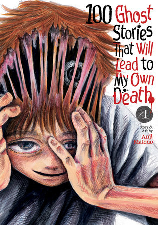 Cover of 100 Ghost Stories That Will Lead to My Own Death Vol 4