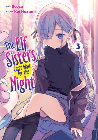 Cover of The Elf Sisters Can't Wait for the Night Vol 3