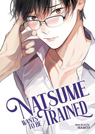 Cover of Natsume Wants to be Trained