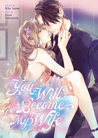 Cover of You Will Become My Wife Oneshot