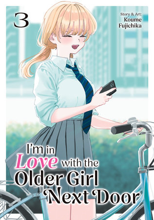 Cover of I’m in Love with the Older Girl Next Door Vol 3