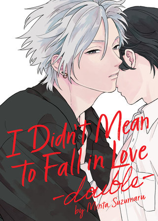 Cover of I Didn’t Mean to Fall in Love -double-