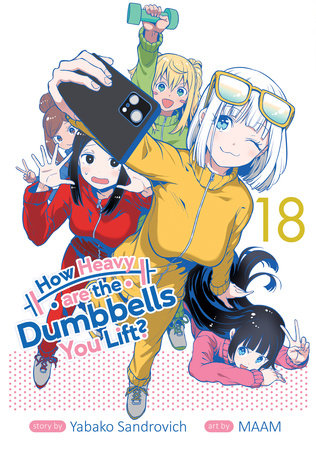 Cover of How Heavy are the Dumbbells You Lift? Vol 18