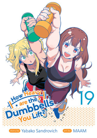 Cover of How Heavy are the Dumbbells You Lift? Vol 19
