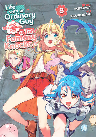 Cover of Life with an Ordinary Guy Who Reincarnated into a Total Fantasy Knockout Vol 8