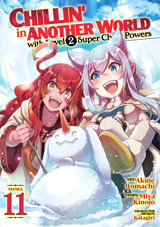 Cover of Chillin' in Another World with Level 2 Super Cheat Powers Vol 11