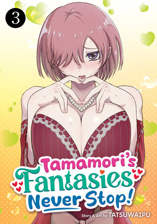 Cover of Tamamori's Fantasies Never Stop! Vol 3