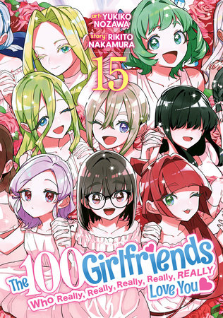 Cover of The 100 Girlfriends Who Really, Really, Really, Really, Really Love You Vol 15