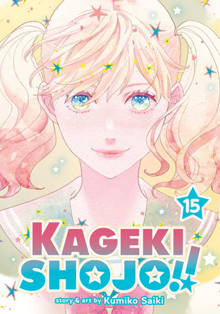 Cover of Kageki Shojo!! Vol 15
