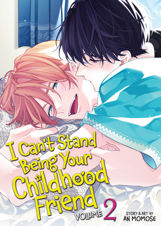 Cover of I Can’t Stand Being Your Childhood Friend Vol 2