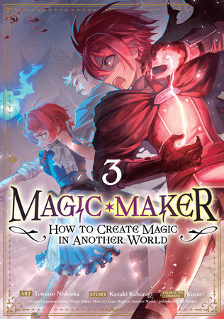 Cover of Magic Maker -How to Create Magic in Another World- Vol 3