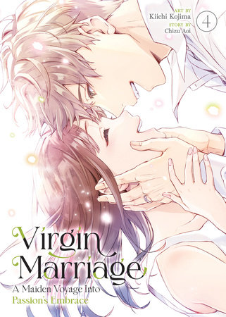 Cover of Virgin Marriage: A Maiden Voyage into Passion's Embrace Vol. 4