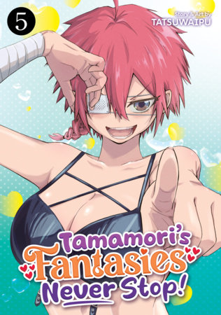 Cover of Tamamori's Fantasies Never Stop! Vol. 5