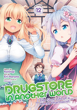Cover of Drugstore in Another World: The Slow Life of a Cheat Pharmacist Vol 12