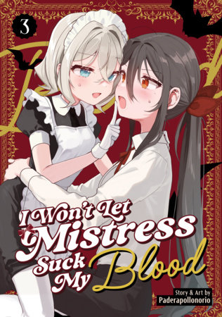 Cover of I Won't Let Mistress Suck My Blood Vol 3