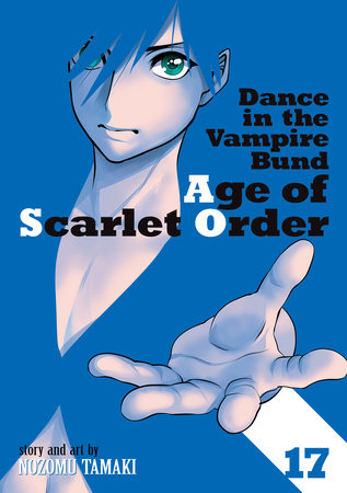 Cover of Dance in the Vampire Bund: Age of Scarlet Order Vol 17