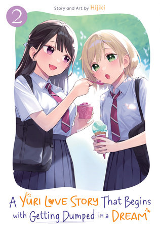 Cover of A Yuri Love Story That Begins with Getting Dumped in a Dream Vol 2