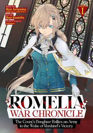 Cover of Romelia War Chronicle: The Count's Daughter Rallies an Army in the Wake of Mankind's Victory Vol. 1