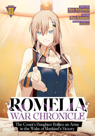 Cover of Romelia War Chronicle: The Count's Daughter Rallies an Army in the Wake of Mankind's Victory Vol 3