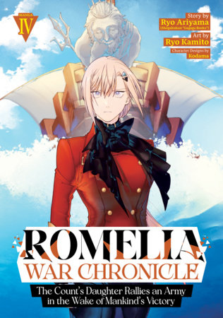 Cover of Romelia War Chronicle: The Count's Daughter Rallies an Army in the Wake of Mankind's Victory Vol 4