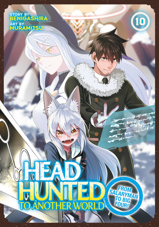 Cover of Headhunted to Another World: From Salaryman to Big Four! Vol 10