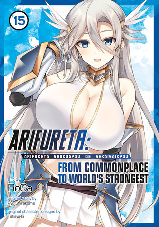 Cover of Arifureta: From Commonplace to World's Strongest Vol 15