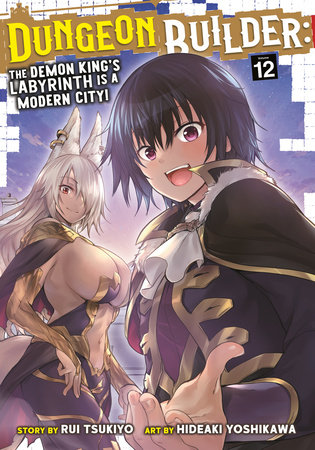 Cover of Dungeon Builder: The Demon King's Labyrinth is a Modern City! Vol 12