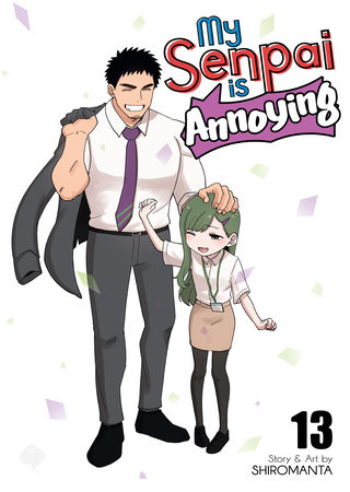 Cover of My Senpai Is Annoying Vol 13