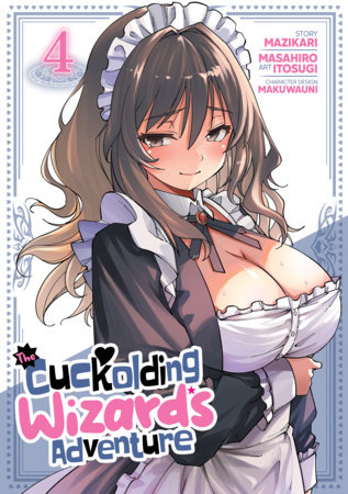 Cover of The Cuckolding Wizard's Adventure Vol. 4