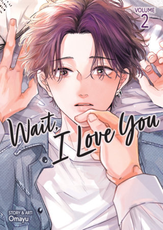 Cover of Wait, I Love You Vol 2