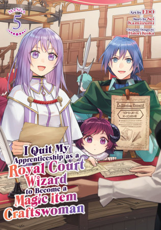 Cover of I Quit My Apprenticeship as a Royal Court Wizard to Become a Magic Item Craftswoman Vol 5