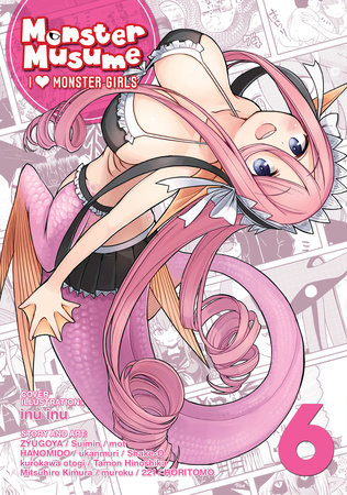 Cover of Monster Musume: I Heart Monster Girls Vol 6