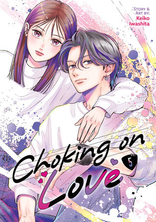 Cover of Choking on Love Vol 5