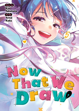 Cover of Now That We Draw Vol 5