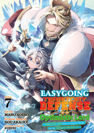 Cover of Easygoing Territory Defense by the Optimistic Lord: Production Magic Turns a Nameless Village into the Strongest Fortified City Vol 7