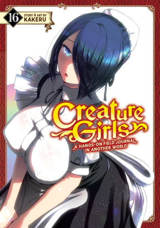 Cover of Creature Girls: A Hands-On Field Journal in Another World Vol 16