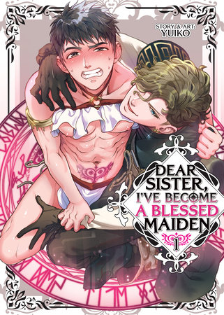 Cover of Dear Sister, I've Become a Blessed Maiden Vol. 1
