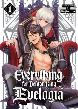 Cover of Everything for Demon King Evelogia Vol. 1