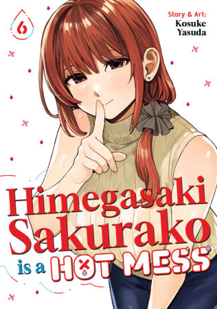 Cover of Himegasaki Sakurako Is a Hot Mess Vol 6